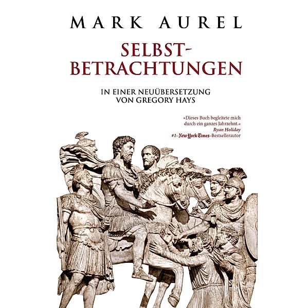 Mark Aurel: Selbstbetrachtungen, Mark Aurel