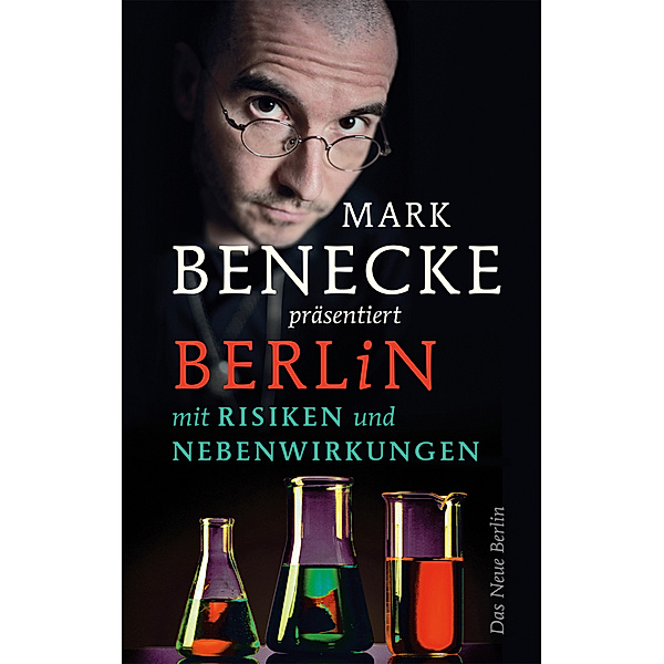 Mark Benecke präsentiert Berlin mit Risiken und Nebenwirkungen