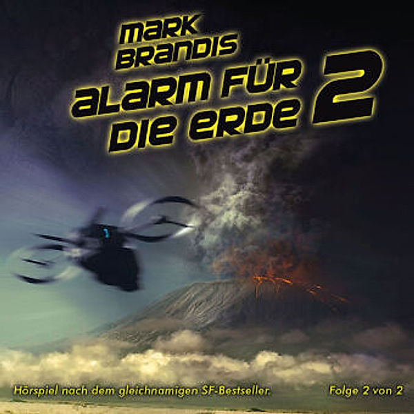 Mark Brandis Band 18: 18. Alarm für die Erde Teil 2 (1 Audio-CD), Mark Brandis