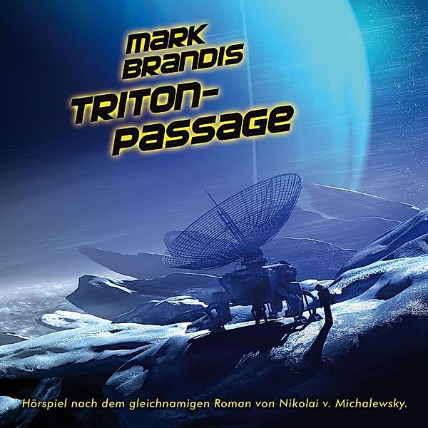 Mark Brandis Band 23: Triton-Passage (1 Audio-CD), Mark Brandis