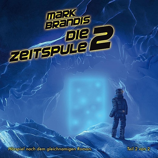 Mark Brandis Band 29: Die Zeitspule Teil 2 (Audio-CD), Mark Brandis