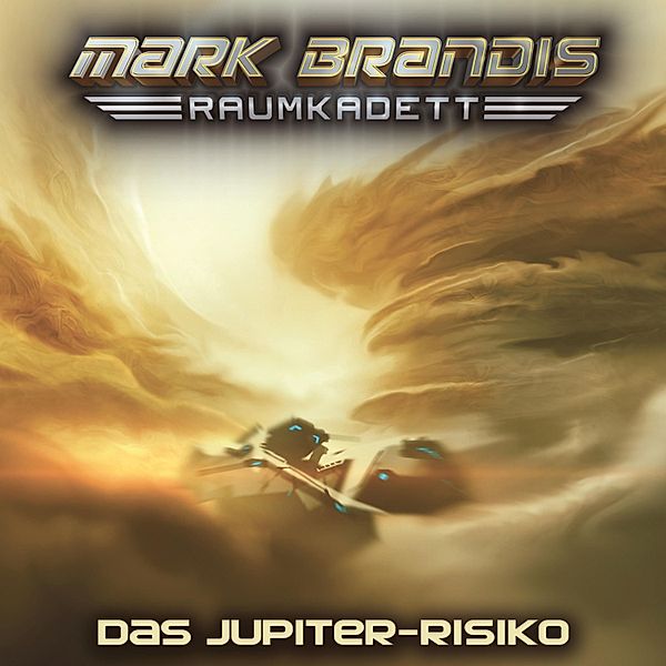 Mark Brandis - Raumkadett - 11 - 11: Das Jupiter-Risiko, Balthasar von Weymarn