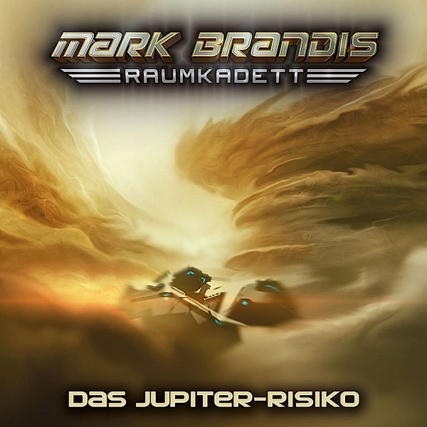 Mark Brandis Raumkadett - 11 - Das Jupiter-Risiko, Mark Brandis