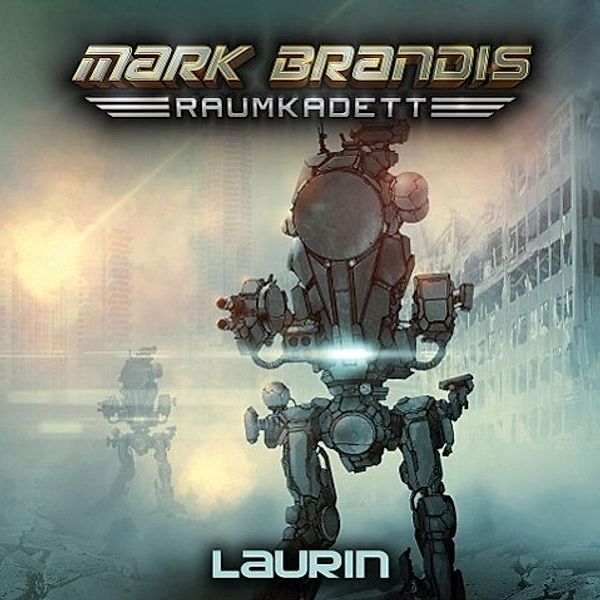 Mark Brandis Raumkadett - 7 - Laurin, Mark Brandis