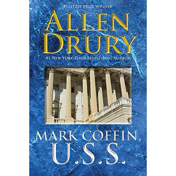 Mark Coffin, U.S.S., Allen Drury