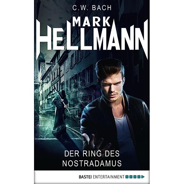 Mark Hellmann - Der Dämonenjäger 22 / Der Dämonenjäger Bd.22, C. W. Bach