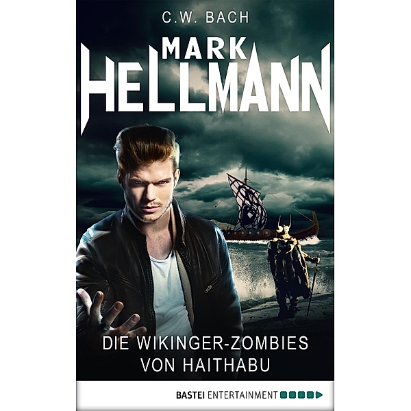 Mark Hellmann - Der Dämonenjäger 28 / Der Dämonenjäger Bd.28, C. W. Bach