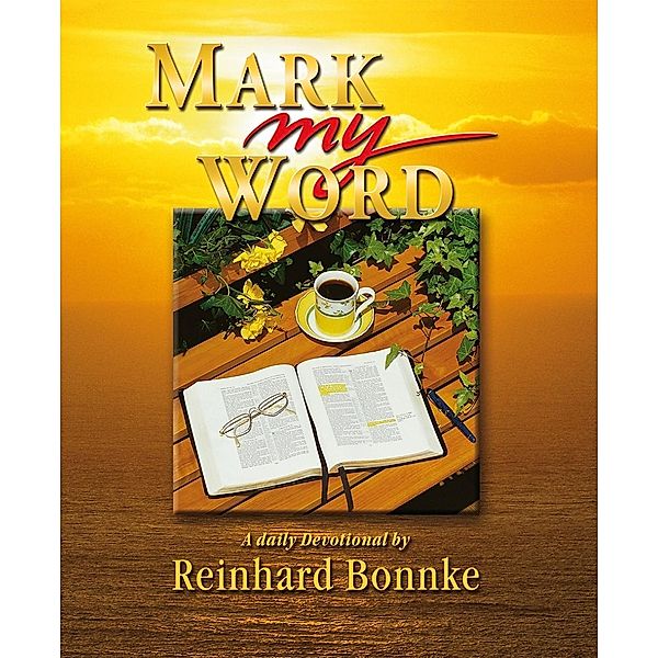 Mark My Word, Reinhard Bonnke