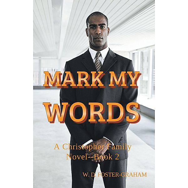 Mark My Words, W. D. Foster-Graham