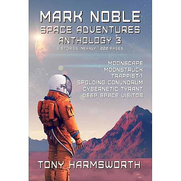 Mark Noble Space Adventures Anthology Three / Mark Noble Space Adventure, Tony Harmsworth