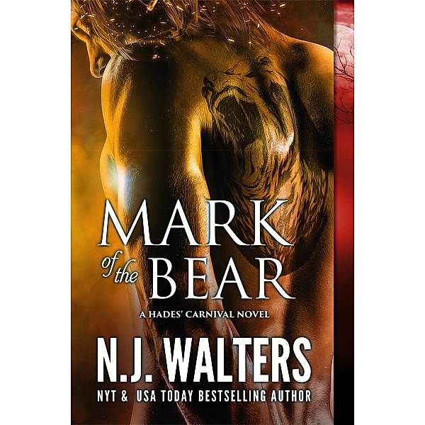 Mark of the Bear / Hades Carnival Series Bd.2, N. J. Walters