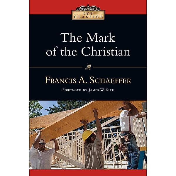 Mark of the Christian, Francis A. Schaeffer