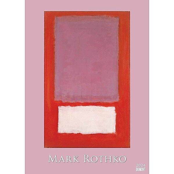 Mark Rothko 2024 - Kunst-Kalender - Poster-Kalender - 50x70