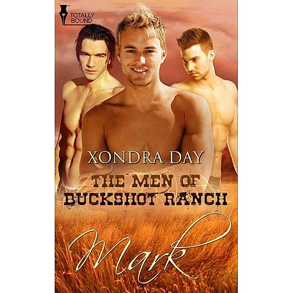 Mark / The Men of Buckshot Ranch, Xondra Day