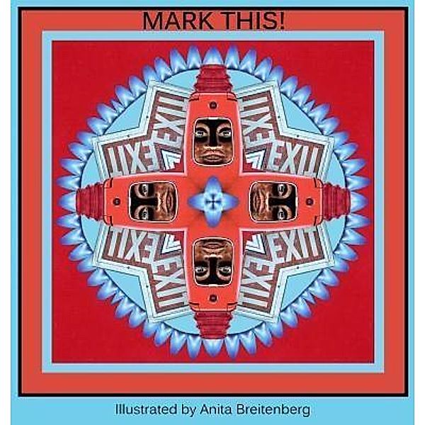 Mark This! / Bible Illustration Series Bd.1, Anita Breitenberg