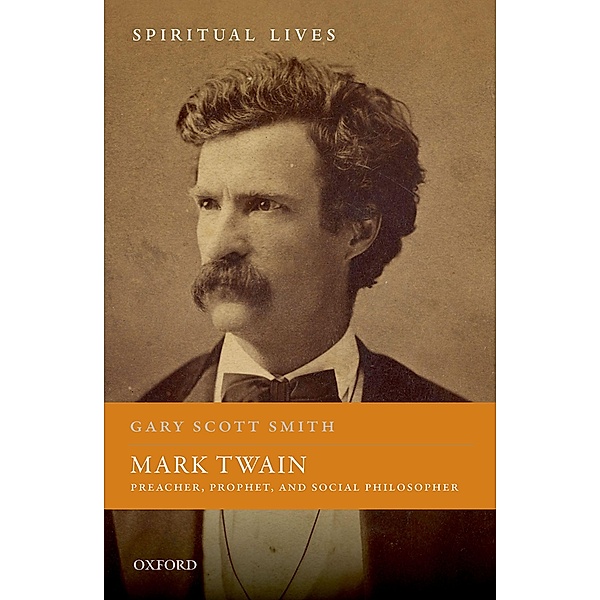 Mark Twain, Gary Scott Smith