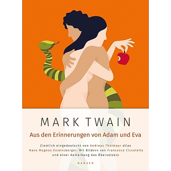 Mark Twain: Aus den Erinnerungen von Adam und Eva, Hans Magnus Enzensberger, Mark Twain, Andreas Thalmayr