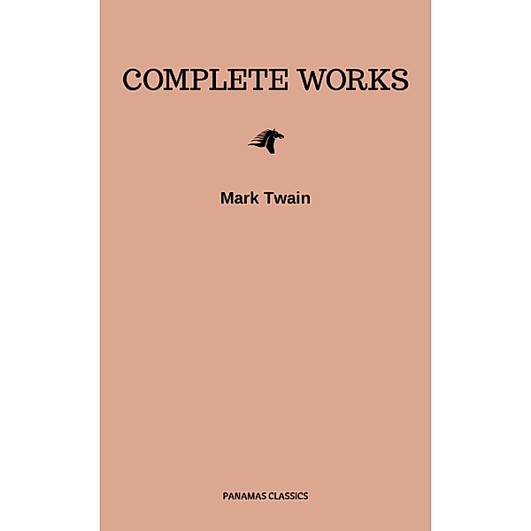 Mark Twain: Complete Works, Mark Twain