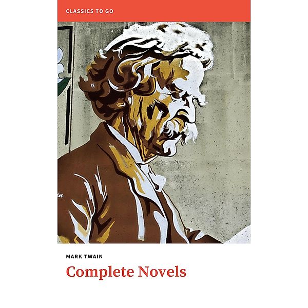Mark Twain. The Complete Novels, Mark Twain