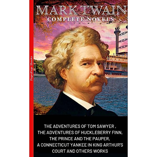 Mark Twain: The Complete Novels, Mark Twain