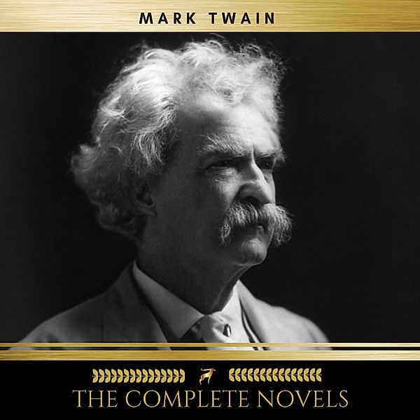 Mark Twain: The Complete Novels, Mark Twain