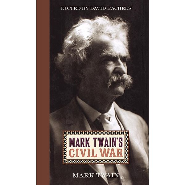 Mark Twain's Civil War, Mark Twain