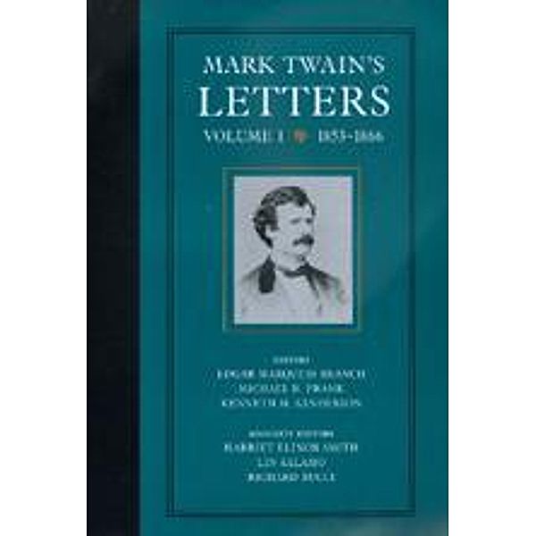 Mark Twain's Letters, Volume 1 / Mark Twain Papers, Mark Twain
