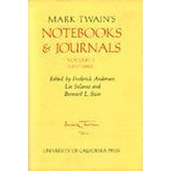 Mark Twain's Notebooks and Journals, Volume II / Mark Twain Papers, Mark Twain