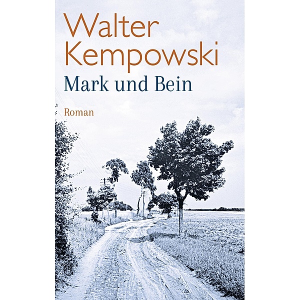 Mark und Bein, Walter Kempowski