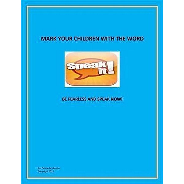Mark Your Children With the Word, Deborah Johnson
