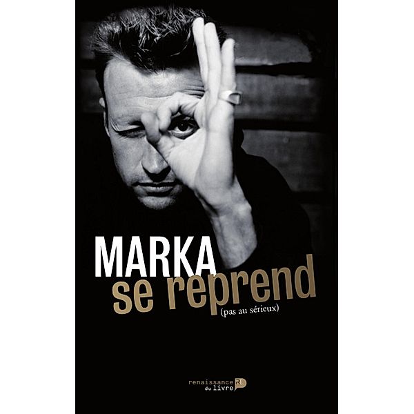 Marka se reprend, Marka