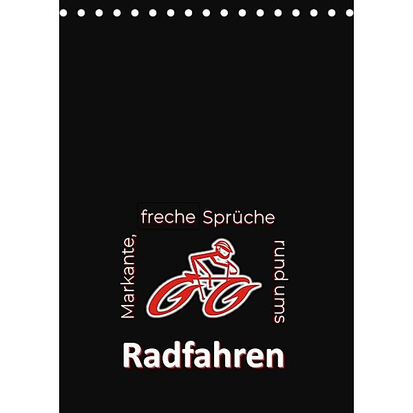 Markante, freche Sprüche rund ums Radfahren (Tischkalender 2023 DIN A5 hoch), Angelika keller