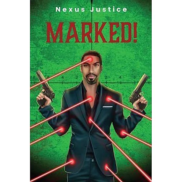 MARKED!, Nexus Justice