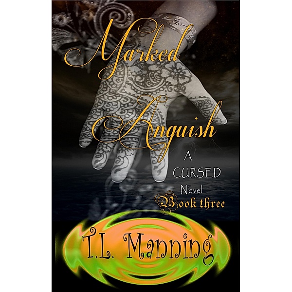 Marked Anguish (CURSED, #3) / CURSED, T. L. Manning