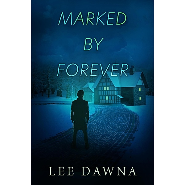 Marked By Forever (Beller Ties) / Beller Ties, Lee Dawna