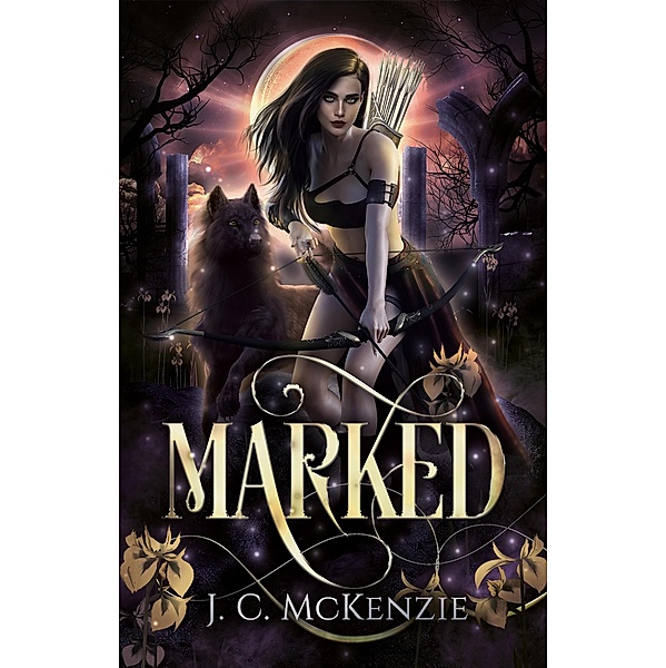 Marked (Curse of the Immortals, #1) / Curse of the Immortals, J. C. McKenzie