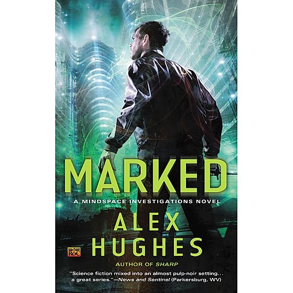 Marked / Mindspace Investigations Bd.3, Alex Hughes