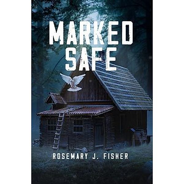 Marked Safe, Rosemary J. Fisher