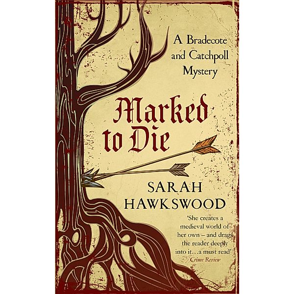 Marked to Die / Bradecote & Catchpoll Bd.3, Sarah Hawkswood