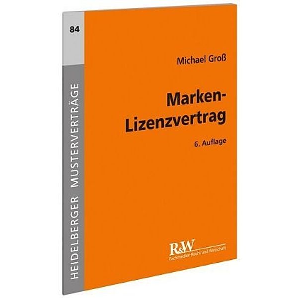 Marken-Lizenzvertrag, Michael Groß