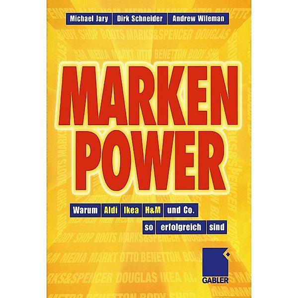 Marken-Power, Dirk Schneider, Andrew Wileman