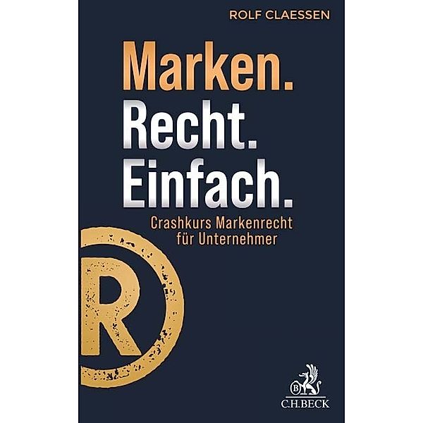 Marken.Recht.Einfach., Rolf Claessen