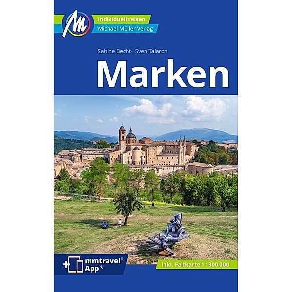 Marken Reiseführer Michael Müller Verlag, m. 1 Karte, Sabine Becht, Sven Talaron