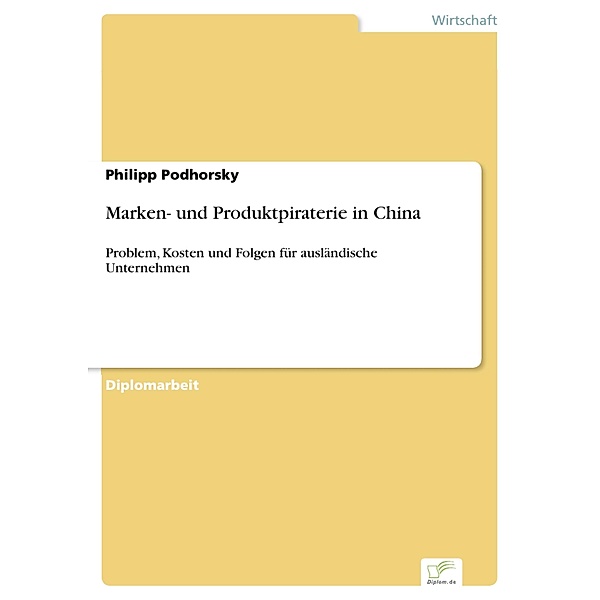 Marken- und Produktpiraterie in China, Philipp Podhorsky