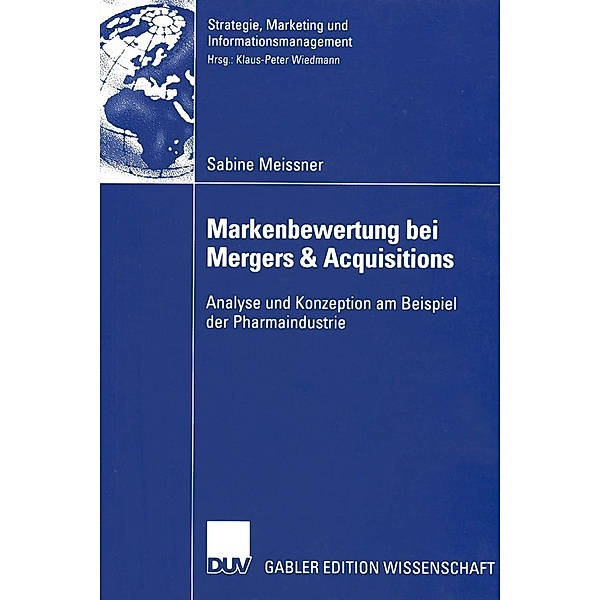 Markenbewertung bei Mergers & Acquisitions / Strategie, Marketing und Informationsmanagement, Sabine Meissner