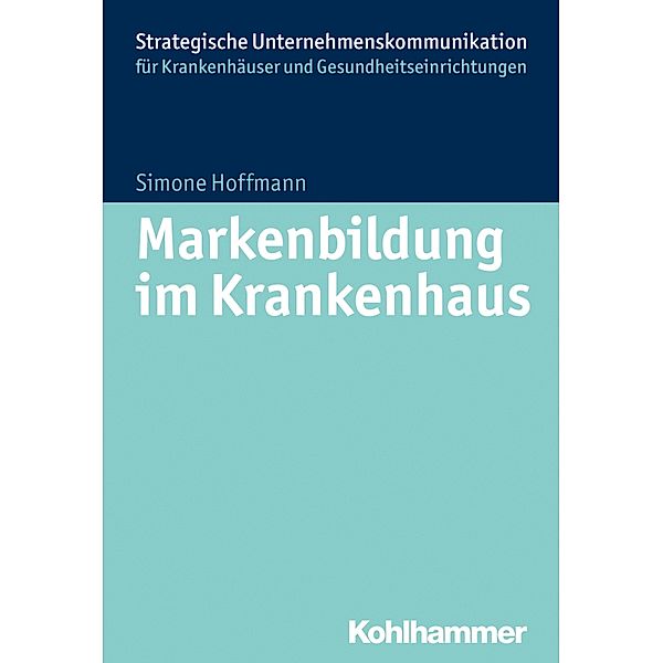 Markenbildung im Krankenhaus, Simone Hoffmann