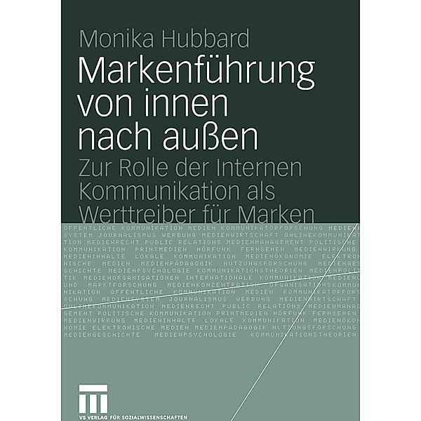 Markenführung von innen nach außen / Organisationskommunikation, Monika Hubbard