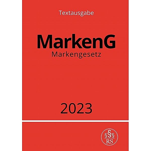 Markengesetz - MarkenG 2023, Ronny Studier