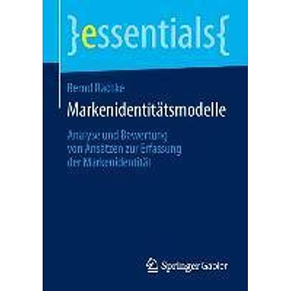 Markenidentitätsmodelle / essentials, Bernd Radtke