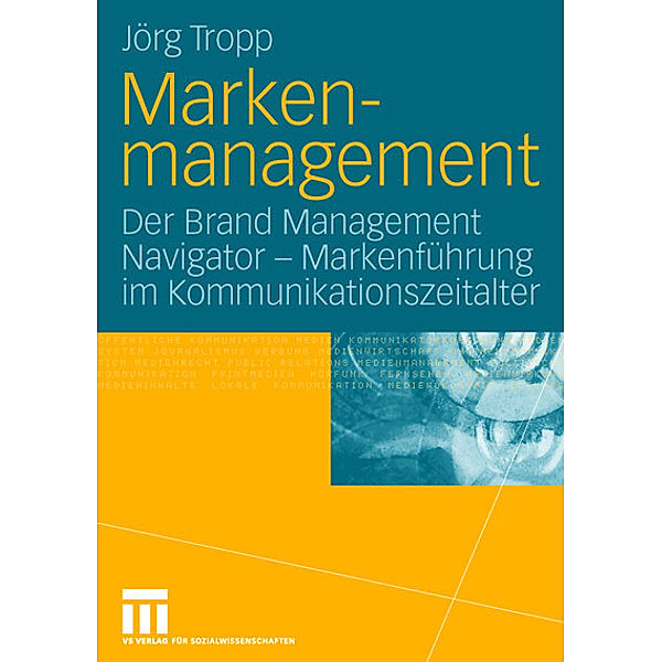 Markenmanagement, Jörg Tropp